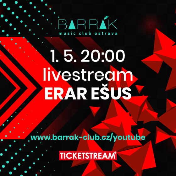 Erar Ešus - live stream z Barráku
