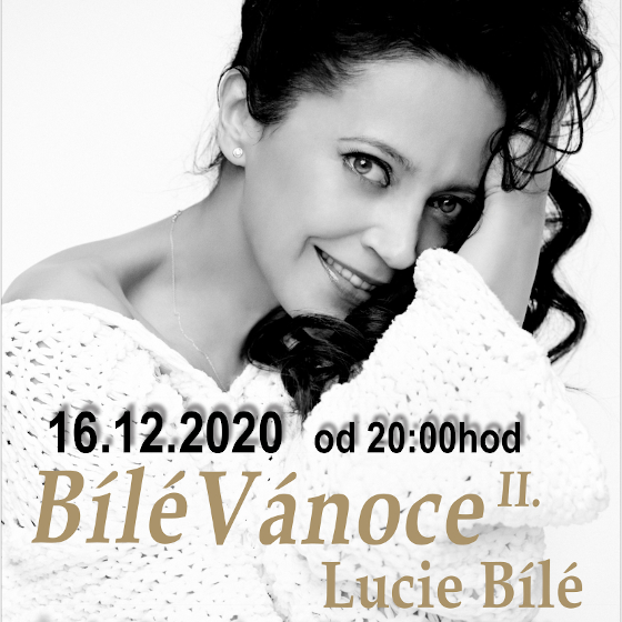 BÍLÉ VÁNOCE LUCIE BÍLÉ II.- Český Krumlov -Zámecká jízdárna Český Krumlov