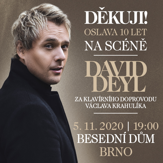 David Deyl- koncert v Brně- Děkuji! - Tour 2021 -Besední dům Brno Brno