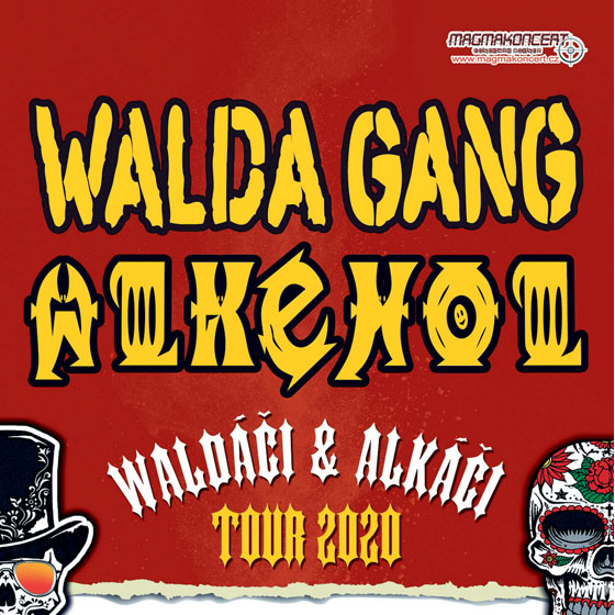 Alkehol + Walda Gang