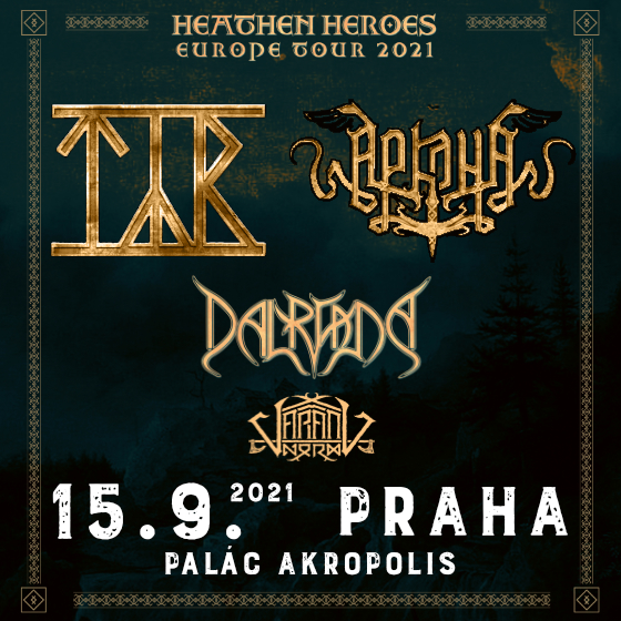 TÝR/ARKONA/Special guests: Dalriada, Varang Nord- Praha -Palác Akropolis Praha