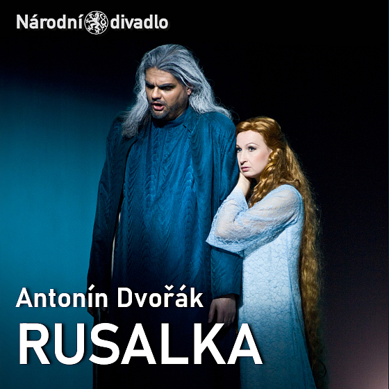 Rusalka, Národní divadlo, Praha Vstupenky Ticketstream