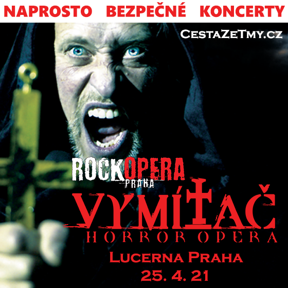 ROCK OPERA - VYMÍTAČ/CESTA ZE TMY v Lucerně/- Praha -Lucerna - Velký sál Praha
