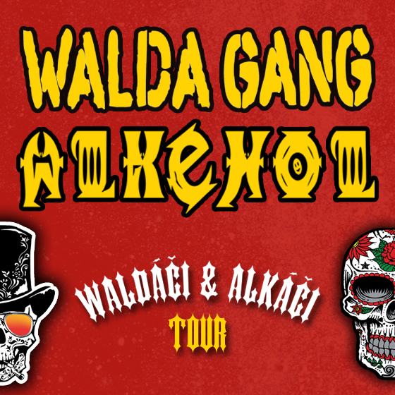 WALDA GANG + ALKEHOL- koncert Tatobity -Kulturní dům Tatobity Tatobity