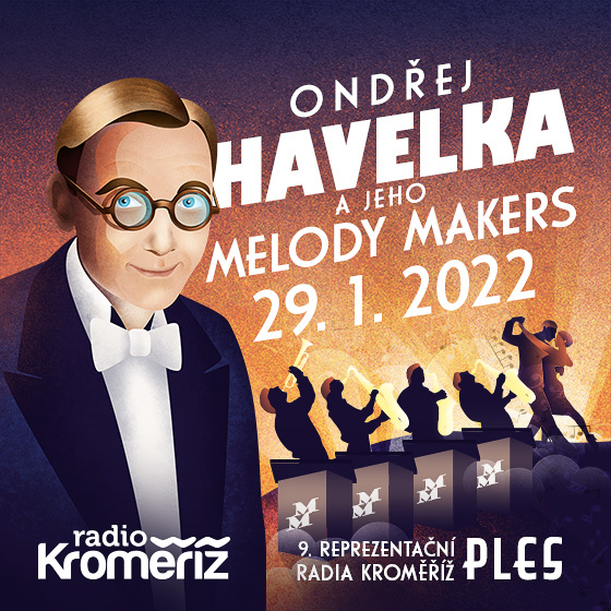 PLES Radia Kroměříž/Ondřej Havelka a Melody Makers/- Kroměříž -Dům kultury Kroměříž Kroměříž