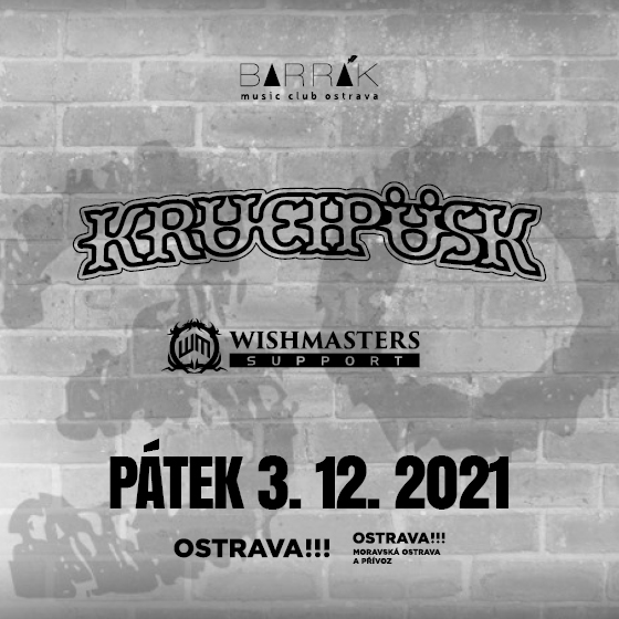 KRUCIPÜSK- WISHMASTERS- koncert v Ostravě -Barrák Music Club Ostrava