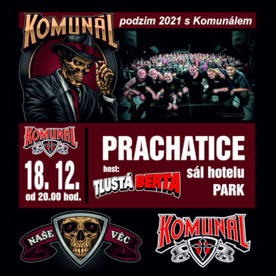 KOMUNÁL- PODZIMNÍ TOUR 2021+ host: TLUSTÁ BERTA- koncert Prachatice -Hotel Park Prachatice