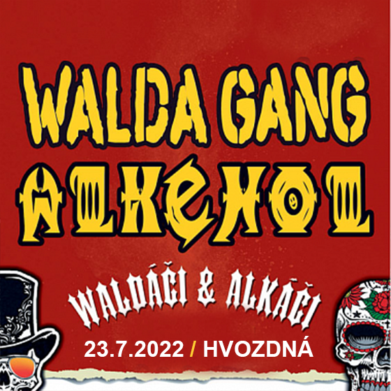 Walda Gang & Alkehol<br>host: Kosovci