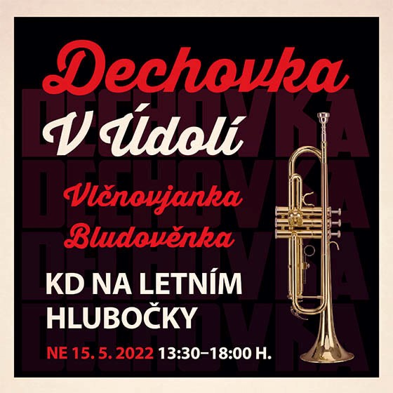 Festival DECHOVKA V ÚDOLÍ- DH Bludověnka, DH Vlčnovjanka- Hlubočky u Olomouce -Kulturní dům Na Letním Hlubočky u Olomouce