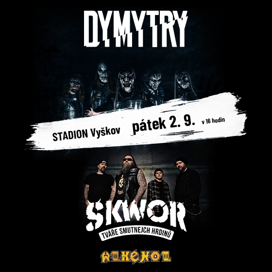 Poctivý metal a rock ve Vyškově<br>Alkehol, Dymytry a Škwor