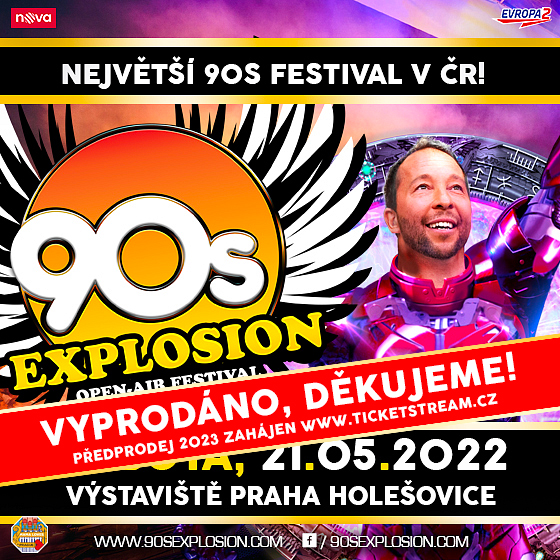 90s Explosion open-air festival Praha 2022<br>Největší 90s festival v ČR!<br>Dj BoBo, Technotronic, La Bouche, Twenty 4 Seven a další...