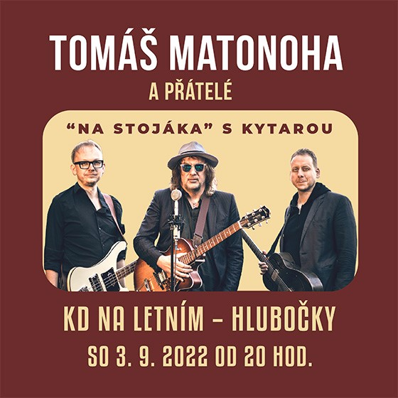 Tomáš Matonoha a přátelé<br>Na stojáka s kytarou
