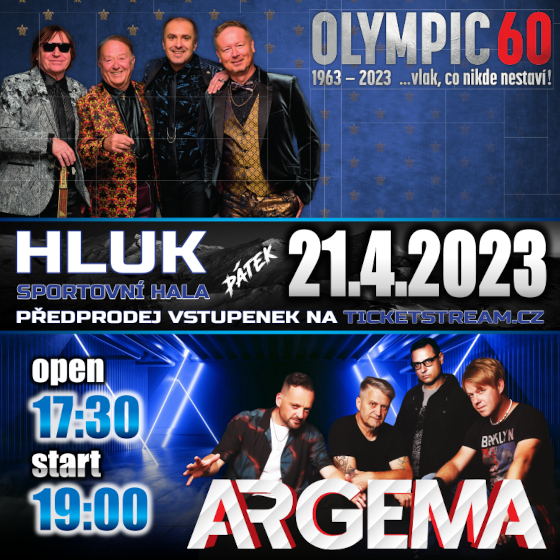 Koncert OLYMPIC 60+ Argema- Hluk- …vlak,co nikde nestaví! -Sportovní Hala Spartak Hluk