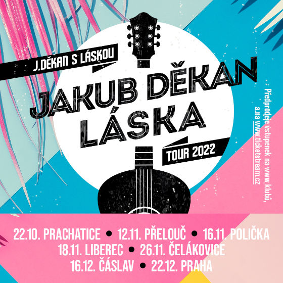 Jakub Děkan<br>s Láskou akustik tour