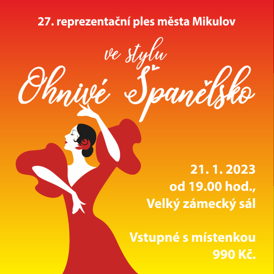 Reprezentační ples města Mikulov<br>Ohnivé španělsko