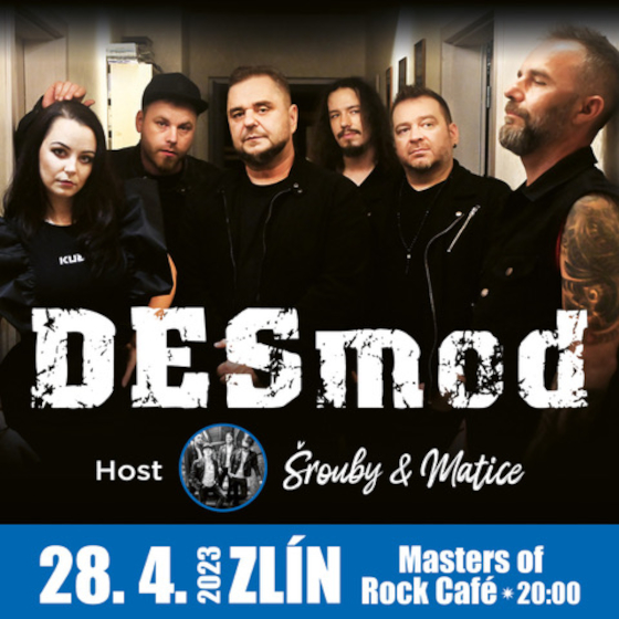 Koncert DESMOD + Host: ŠROUBY & MATICE- Zlín -Masters Of Rock Café Zlín