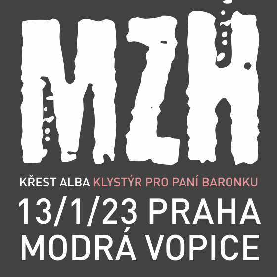 MZH - křest alba Klystýr pro paní baronku