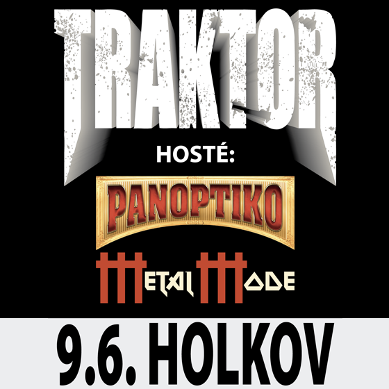 TRAKTOR & PANOPTIKO & METAL MODE- koncert Holkov u Velešína  -Letní parket Holkov Holkov u Velešína