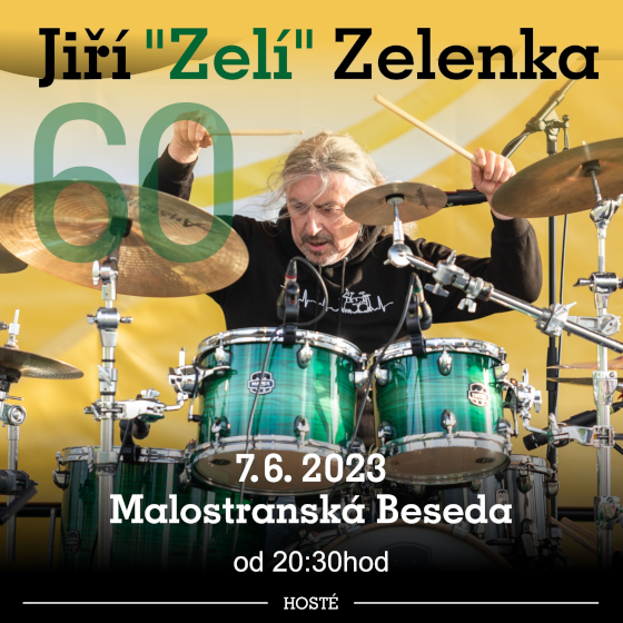 ZELÍ 60- koncert v Praze- JIŘÍ „ZELÍ“ Zelenka -Malostranská Beseda Praha