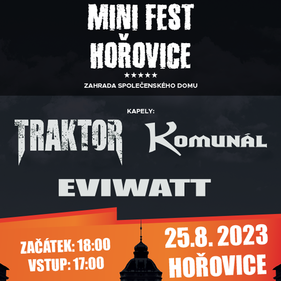 HOŘOVICE MINI FEST- festival Hořovice- TRAKTOR, KOMUNÁL, EVIWATT -Zahrada SD Hořovice