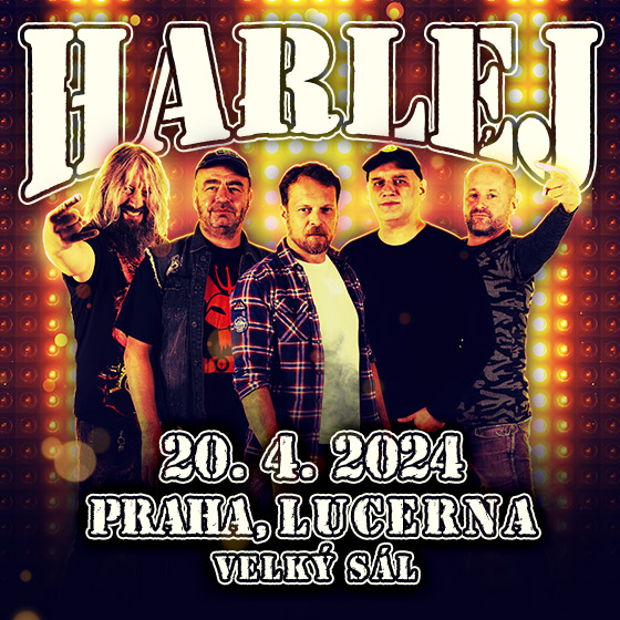 Koncert HARLEJ- Praha- LUCERNA 2024 -Lucerna - Velký sál Praha