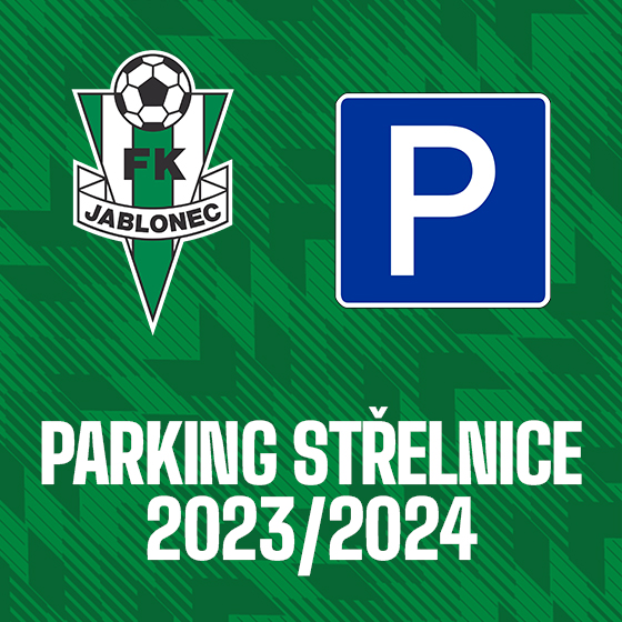 PARKING FK Jablonec/Sezóna 2023/2024/- Jablonec nad Nisou -Stadion Střelnice Jablonec nad Nisou