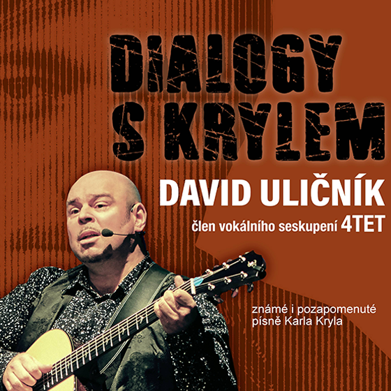 DAVID ULIČNÍK - DIALOGY S KRYLEM- Drnovice -Kulturní dům Drnovice Drnovice