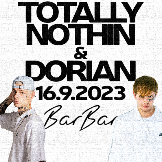 Totally Nothin & Dorian