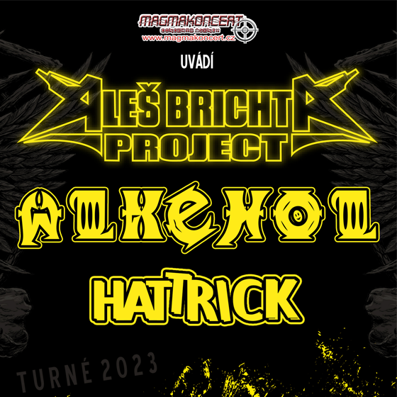 Alkehol, Aleš Brichta Project, Hattrick<br>Tour 2023