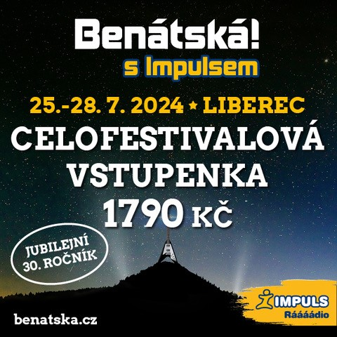 Festival BENÁTSKÁ! S IMPULSEM 2024- Liberec -Areál Vesec Liberec