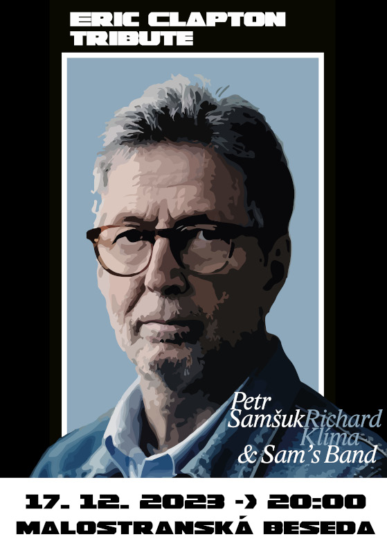 Eric Clapton Tribute<br>Petr Samšuk, Richard Klíma & Sam’s Band