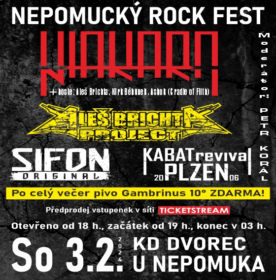 Nepomucký Rock fest<br>Niakara, Aleš Brichta project, Sifon original, Kabát revival Plzeň<br>Host: Aleš Brichta, Kirk Běhunek, Ashok (Cradle of Filth)