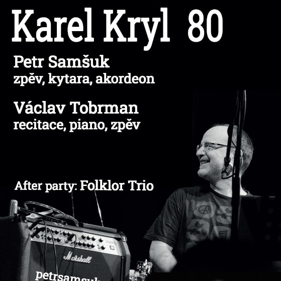 Karel Kryl  80/Petr Samšuk & Václav Tobrman/- Praha -Malostranská Beseda Praha