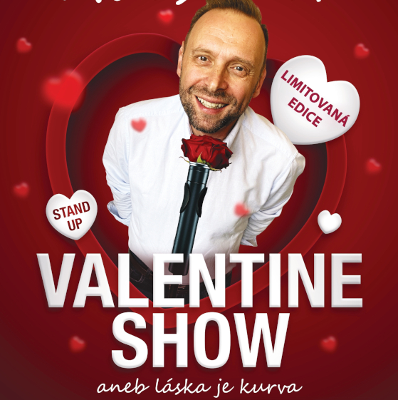 Valentine Show – aneb láska je kurva<br>Stand Up Comedy Show Miloše Knora