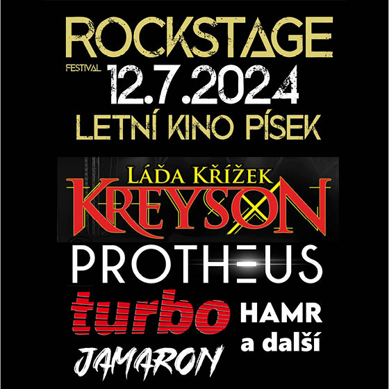 ROCKSTAGE FESTIVAL- Písek- Protheus & Kreyson & Turbo -Letní kino Písek Písek