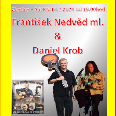 Zbytinský kulturní dvouměsíc<br>František Nedvěd ml. & Daniel Krob