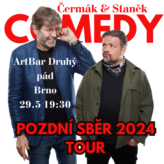Čermák Staněk Comedy<br>Pozdní sběr
