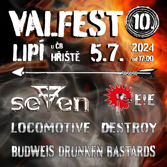 VALFEST 10- festival Lipí- E!E, Seven, Locomotive a další -hřiště obce Lipí, Lipí