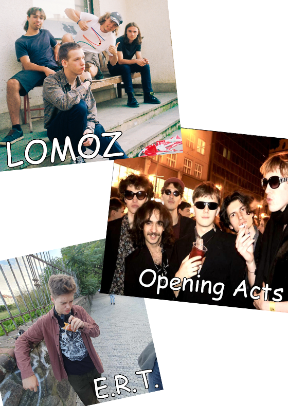  Opening Acts + LOMOZ + E.R.T.