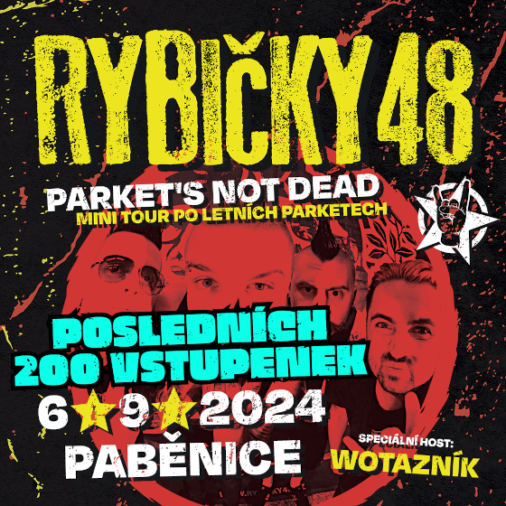 Rybičky 48<br>PARKET'S NOT DEAD<br>Speciální host: WOTAZNIK