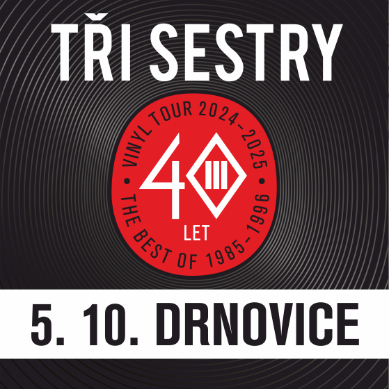 Tři sestry + Synové výčepu<br>Vinyl tour 2024 - 2025