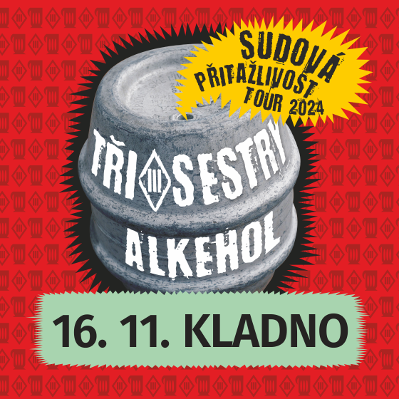 Tři sestry a Alkehol<br>Sudová přitažlivost tour