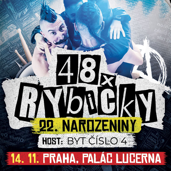 Rybičky 48<br>22. narozeniny<br>Velký výroční koncert