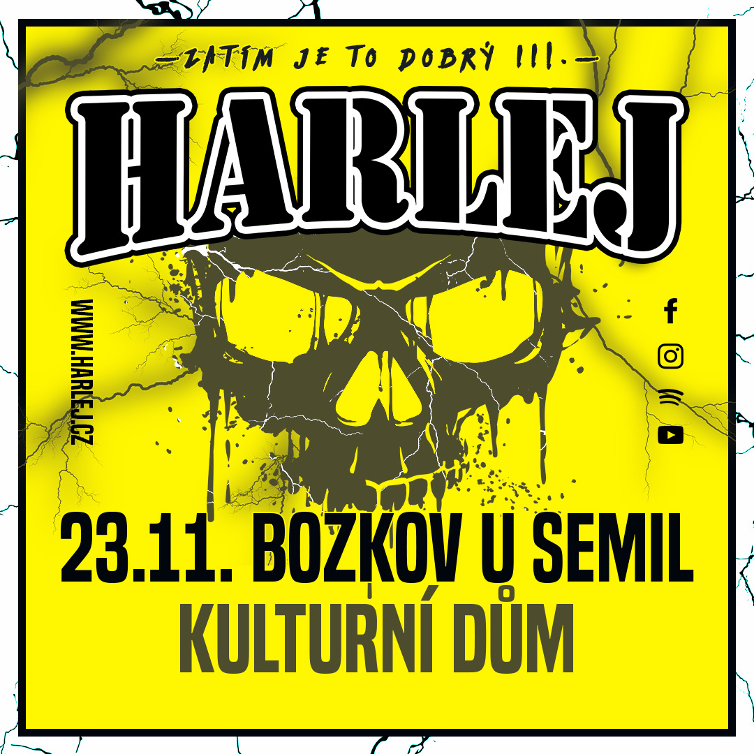 Harlej - Zatím je to dobrý Tour III.