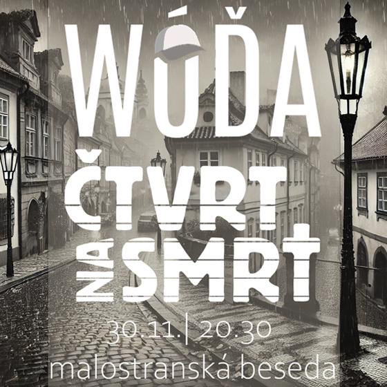 Wóďa a Čtvrt na smrt