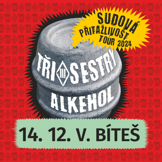 Tři sestry a Alkehol<br>Sudová přitažlivost tour