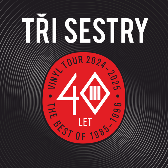 Tři sestry + Synové výčepu<br>Vinyl tour 2024 - 2025