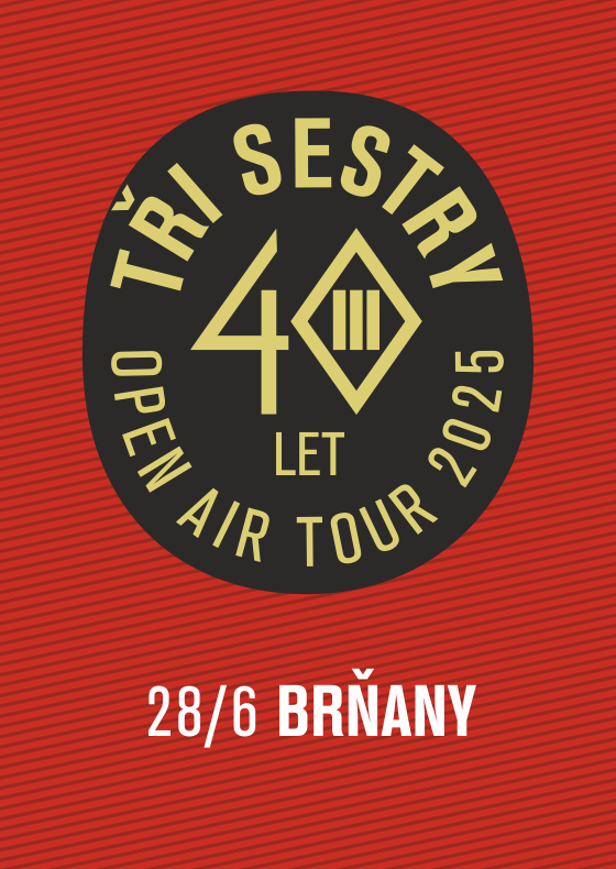 Tři sestry a hosté<br>40 let open air tour 2025