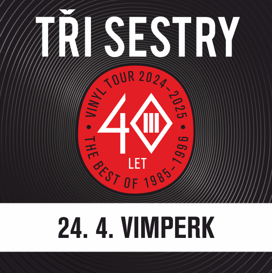 Tři sestry + Synové výčepu<br>Vinyl tour 2024 - 2025