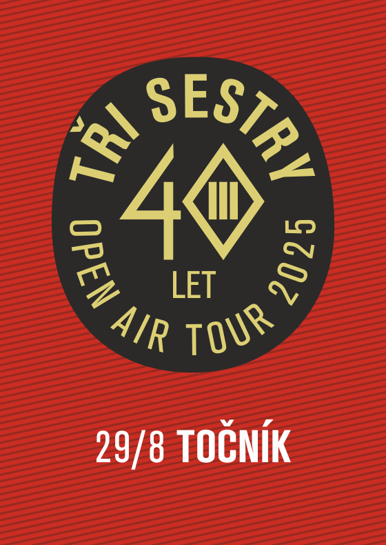 Tři sestry a hosté<br>40 let open air tour 2025